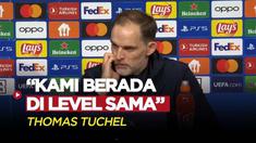 Berita Video, Thomas Tuchel beri komentar terkait kekalahan Bayern Munchen kontra Manchester CIty di leg kedua perempat final Liga Champions