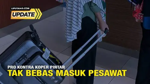 Demi Keselamatan, Ini Aturan Bawa Koper Pintar ke Kabin Pesawat