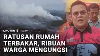 Ratusan Rumah Terbakar, Ribuan Warga Mengungsi