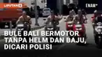 Warga Bali kembali dibuat resah oleh ulah bule yang berkendara di jalanan. Dalam video yang viral, rombongan bule berjumlah 4 orang mengendarai motor tanpa helm dan baju. Mereka terekam melalui Underpass Dewa Ruci, Kuta, Badung.