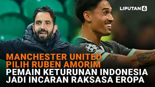 MU Pilih Ruben Amorim, Pemain Keturunan Indonesia Jadi Incaran Raksasa Eropa