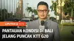 Menjelang puncak pertemuan Presidensi KTT G20, sejumlah kepala negara dan delegasi peserta dijadwalkan akan mulai berdatangan mulai hari ini. Pihak Bandara Internasional I Gusti Ngurah Rai mengkonfirmasi hari ini akan tiba 10 lembaga dan kepala negar...