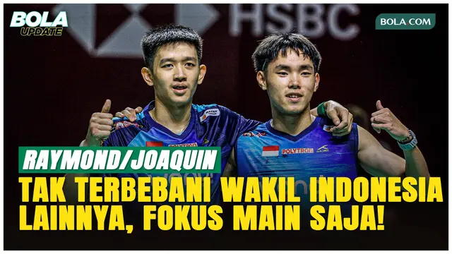 Lolos ke Babak Kedua, Raymond/Joaquin Tak Terbebani Sisa Wakil Indonesia di Indonesia Open 2026