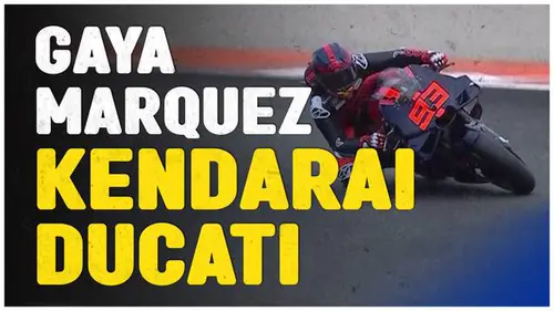 VIDEO: Gaya Marc Marquez Saat Tunggangi Motor Barunya Bersama Ducati