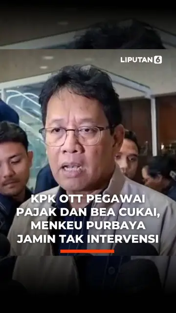 KPK OTT Pegawai Pajak dan Bea Cukai, Menkeu Purbaya Jamin Tak Intervensi