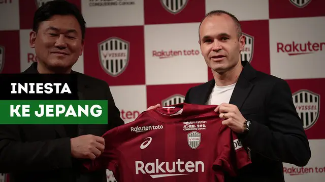 VIDEO: Iniesta Ungkap Alasan Utama Pindah Ke Vissel Kobe