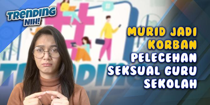 TRENDING NIH! Murid SMA Jadi Korban Pelecehan Seksual oleh Gurunya di Sulut