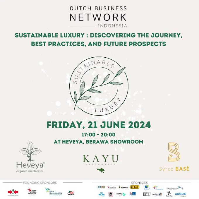 Dutch Business Network akan menggelar kegiatan diskusi bertajuk Sustainable luxury: Discovering the journey, best practices, and future prospects di Heveya, Bali pada Jumat, 21 Juni 2024. (Photo dok. Dutch Business Network)