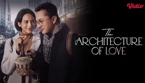 Sinopsis Film The Architecture of Love di Vidio, Kisah Cinta Penulis dan Arsitek