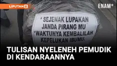 Serba-serbi Mudik 2025, Tulisan Nyeleneh Hiasi Kendaraan Pemudik
