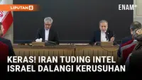 Keras! Iran Tuding Intel Israel Dalangi Kerusuhan