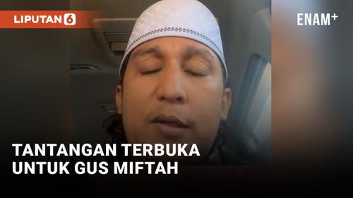 VIDEO: Firdaus Oiwobo Tantang Gus Miftah: Jangan Kayak Cewek