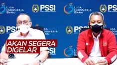 Berita Video, PT LIB Akan Gelar Liga 1 Pada 20 Agustus 2021
