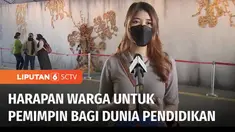Pendidikan yang baik dapat berkontribusi dalam pembangunan bangsa. Lantas, apa harapan warga untuk pemimpin dan wakil rakyat mendatang bagi dunia pendidikan Tanah Air?