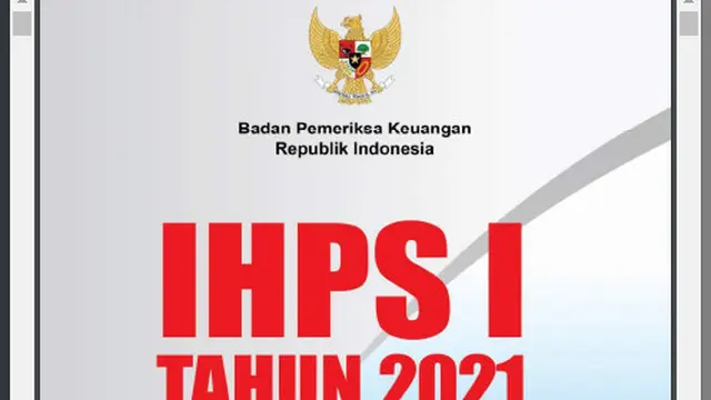 Ikhtisar Hasil Pemeriksaan Semester (IHPS) I Tahun 2021