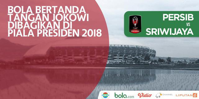 VIDEO: Bola Bertanda Tangan Jokowi Dibagikan di Piala Presiden 2018