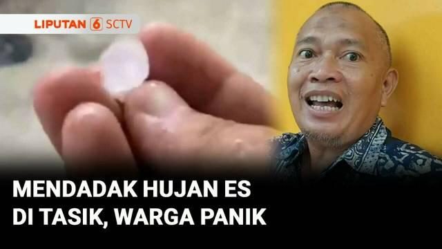 Hujan deras yang disertai butiran es melanda wilayah Tasikmalaya, Jawa Barat. Kejadian ini menghebohkan warga.