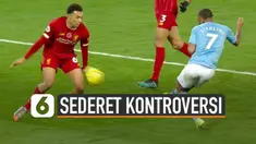 Liverpool kalahkan Man City di pekan 12 Liga Inggris 2019/2020 dengan skor 3-1. Sejumlah kontroversi terjadi pada laga tersebut.
