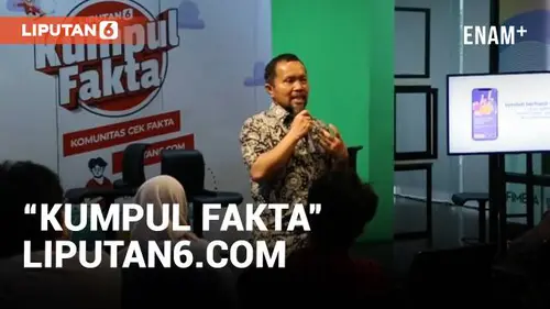 VIDEO: Kumpul Seru Pegiat Cek Fakta di Markas Liputan6.Com