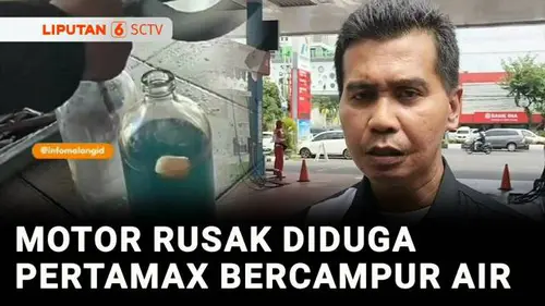 VIDEO: Viral, Pertamax Diduga Bercampur Air Buat Motor Mogok