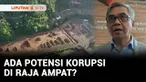 KPK tengah mengkaji potensi tindak pidana korupsi terkait kegiatan pertambangan nikel di Raja Ampat, Papua Barat Daya. Saat ini tim dari Deputi Koordinasi dan Supervisi KPK masih menelaah untuk memastikan ada tidaknya perbuatan korupsi.