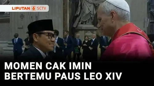 VIDEO: Wakili Prabowo ke Vatikan, Cak Imin Bertemu dan Bersalaman dengan Paus Leo XIV