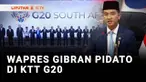 Wakil Presiden RI Gibran Rakabuming menyampaikan sejumlah gagasan dalam pidatonya di KTT G20 di Johanneseburg, Afrika Selatan, Sabtu waktu setempat.