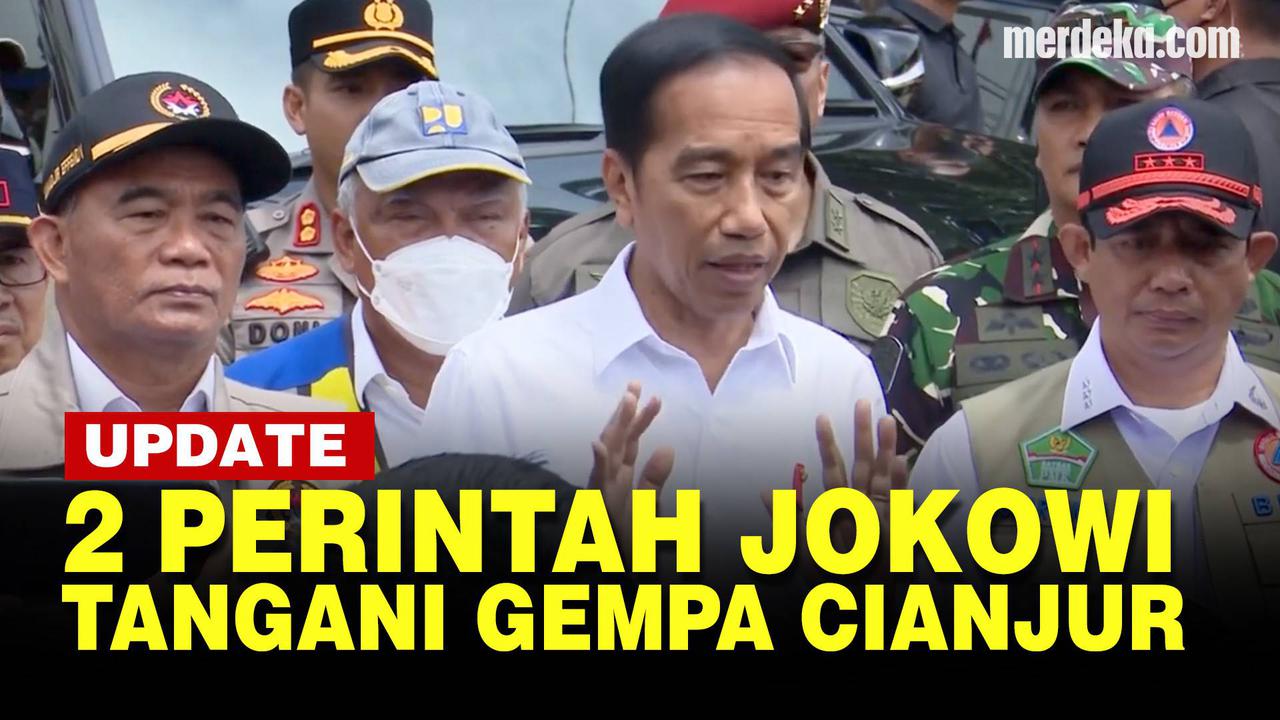 VIDEO: 2 Perintah Jokowi Tangani Korban Gempa Cianjur, Fokus Evakuasi dan Logistik