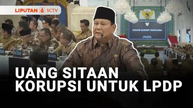 VIDEO: Prabowo: Dana Sitaan Korupsi akan Dipakai Biayai Beasiswa LPDP