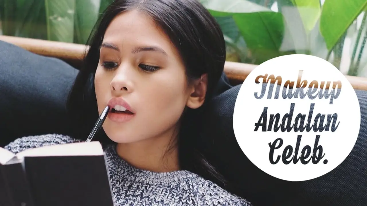 [Bintang] Makeup Andalan Seleb: Dipuji Netizen, Maudy Ayunda Berbagi Tips Tampil Cantik di Ramadan 2018