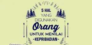  Cara Ampuh untuk Melihat Kepribadian Seseorang