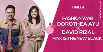 Fashion War Dorothea Ayu X David Rizal Pink is the New Black