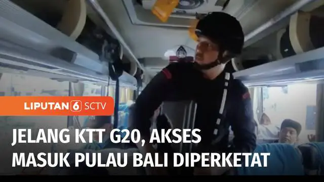VIDEO: Jelang KTT G20 di Nusa Dua, Pengamanan Akses Masuk Pulau Bali Diperketat