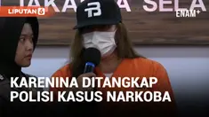 Karenina Maria Anderson Ditangkap Polisi atas Penyalahgunaan Narkoba