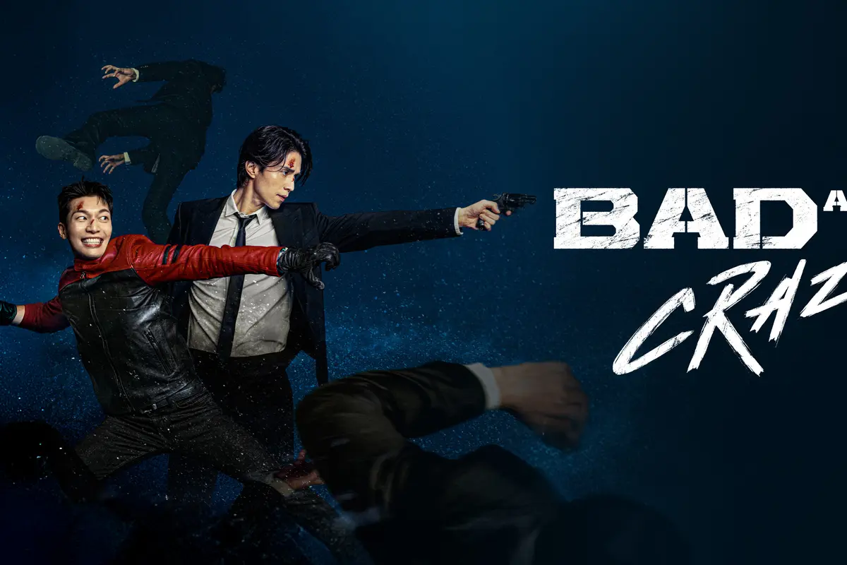 Bad and Crazy