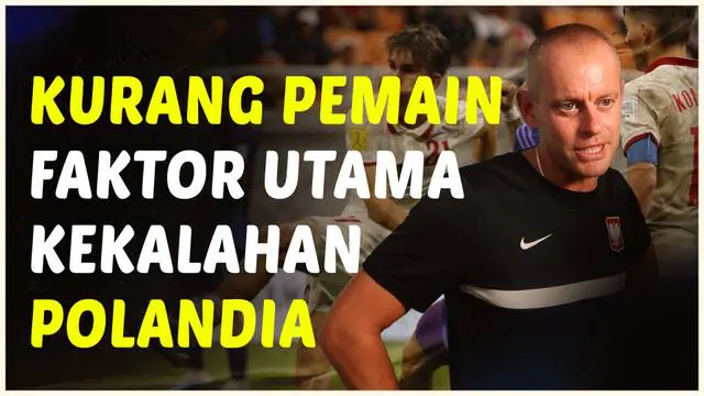 Berita video pelatih Timnas Polandia U-17, Marcin Wlodarski, menyebut kekurangan pemain menjadi faktor utama kekalahan Polandia atas Argentina di Piala Dunia U-17.