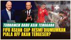 Turnamen Baru FIFA di Asia Tenggara sudah diumumkan, PSSI Angkat Bicara Soal FIFA ASEAN Cup