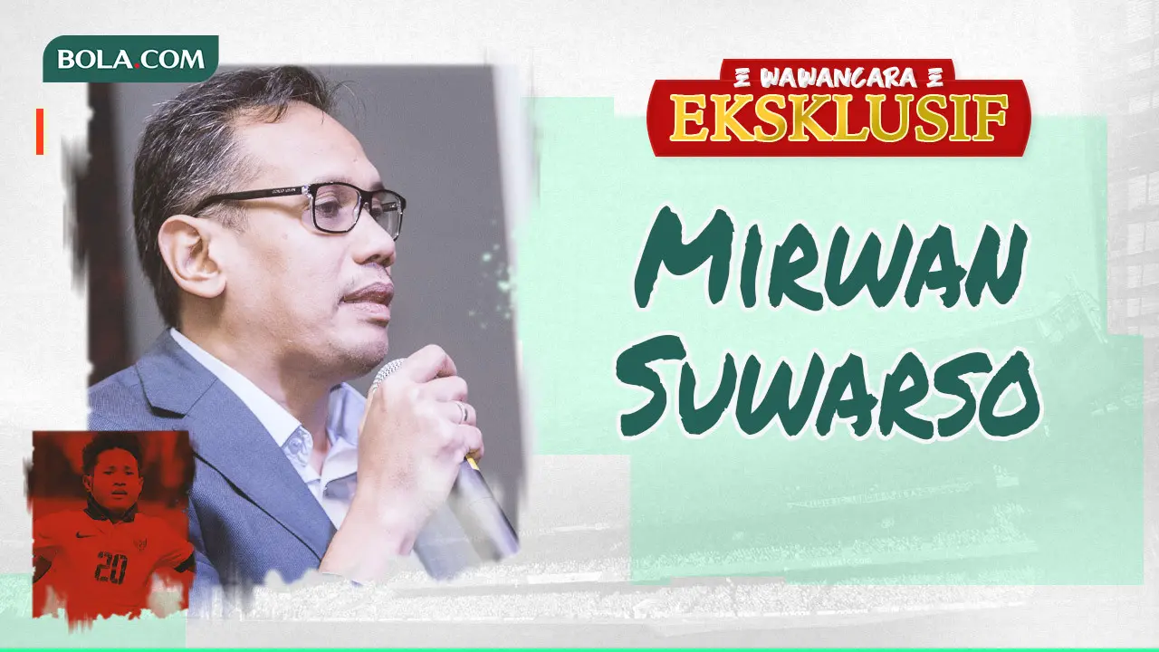 Wawancara Eksklusif - Mirwan Suwarso