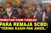 VIDEO: Anies Baswedan Sidak ke Dukuh Atas, Para Remaja SCBD Berebut Cium Tangan