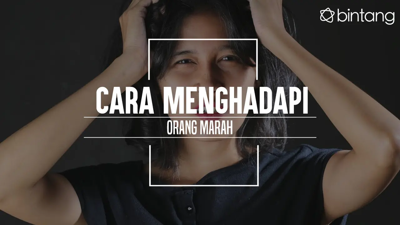 Cara menghadapi orang marah. (Foto: Adrian Putra, Digital Imaging: Nurman Abdul Hakim/Bintang.com)