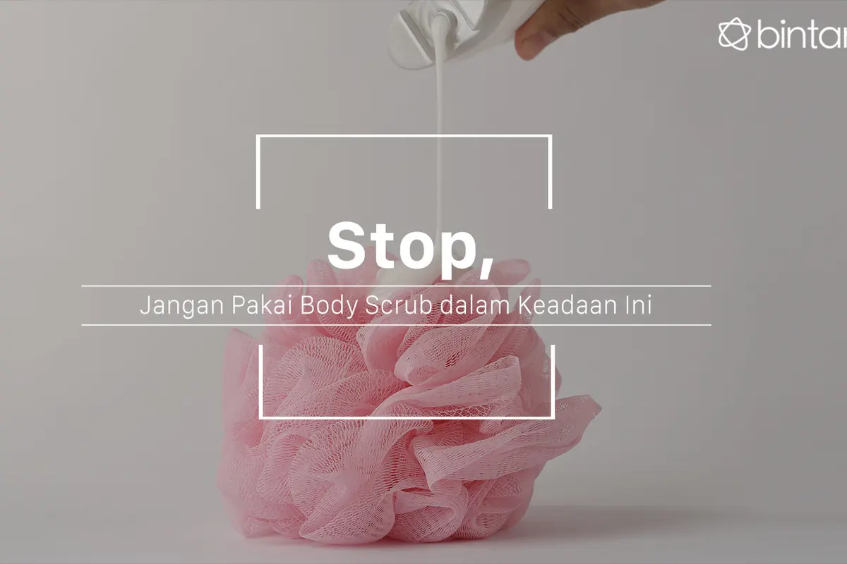 Hindari penggunaan body scrub dalam kondisi ini. (Foto: Daniel Kampua, Digital Imaging: M. Iqbal Nurfajri/Bintang.com)