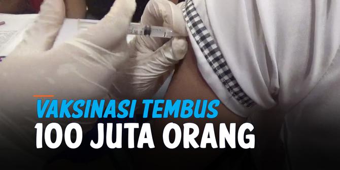 VIDEO: Kabar Baik! Vaksinasi Covid-19 di Indonesia Tembus 100 Juta Orang