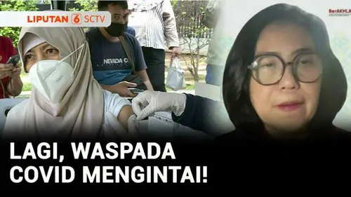 VIDEO: Diskusi: Kasus Covid kembali Melonjak, Indonesia Waspada?