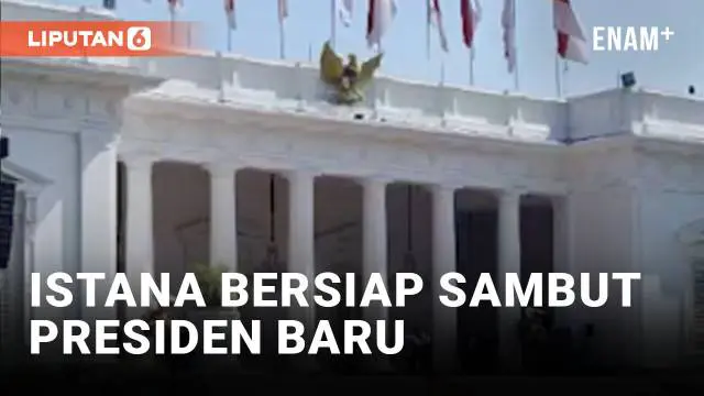 VIDEO: Istana Merdeka Siap Sambut Presiden Baru, Prabowo Subianto
