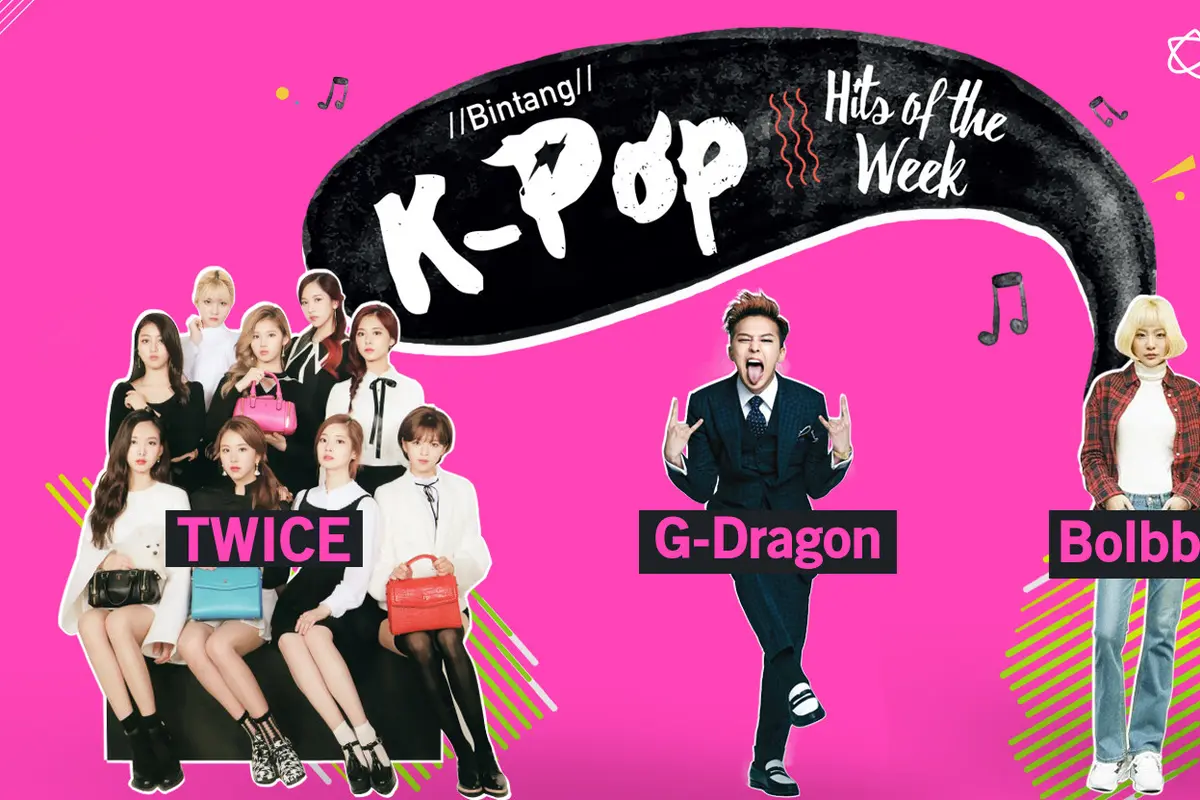 [Bintang] Bintang K-Pop Hits of the Week: G-Dragon, TWICE, Bolbbalgan4