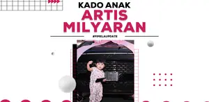 5 anak artis ini diketahui pernah mendapat kado yang harganya miliaran rupiah saat berulang tahun.Siapa saja mereka?