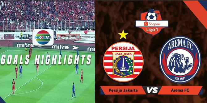 VIDEO: 4 Gol yang Tercipta Saat Persija Vs Arema FC di Liga 1 2019