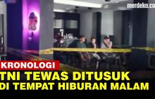 VIDEO: Fakta-Fakta TNI Tewas Ditusuk Usai Cekcok di Tempat Hiburan Malam Lampung