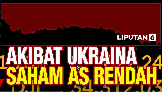 VIDEO: Ketegangan Ukraina Buat Saham AS, Imbal Hasil Obligasi Lebih Rendah