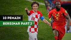 Berita video 10 pemain yang bersinar di Piala Dunia Rusia 2018 part 2.